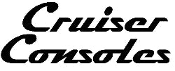 Cruiser Consoles